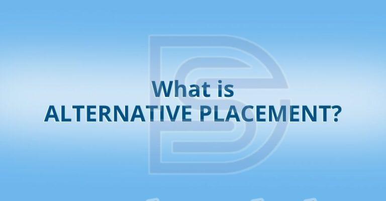 What is Alternative Placement and How to Apply
