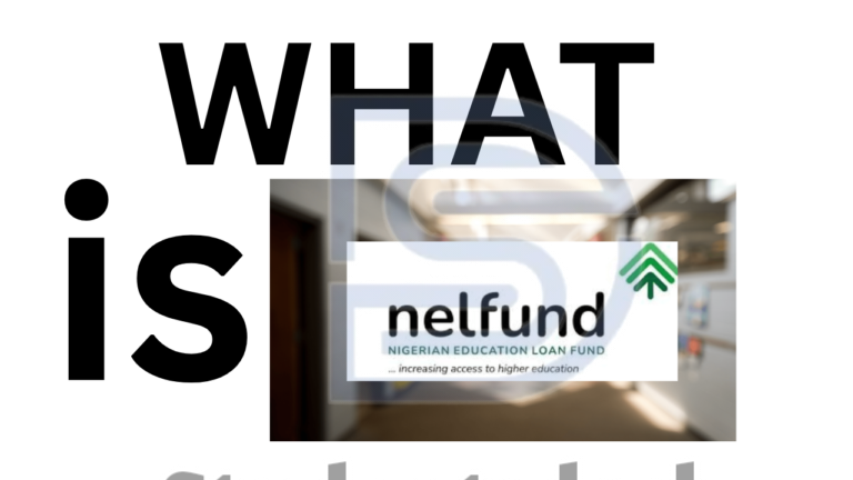 What is NELFUND Student Loan and How to Apply