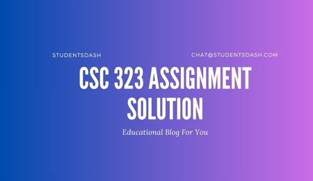 CSC 323 Assignment Solution