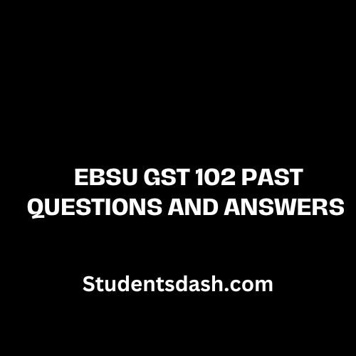 GST 102 Past Questions and Answers