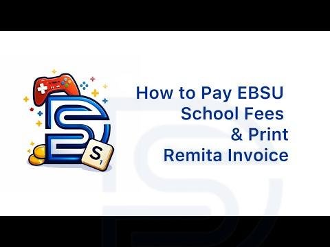 How to Pay Your EBSU School Fees & Print Remita Invoice (Step-by-Step Guide)