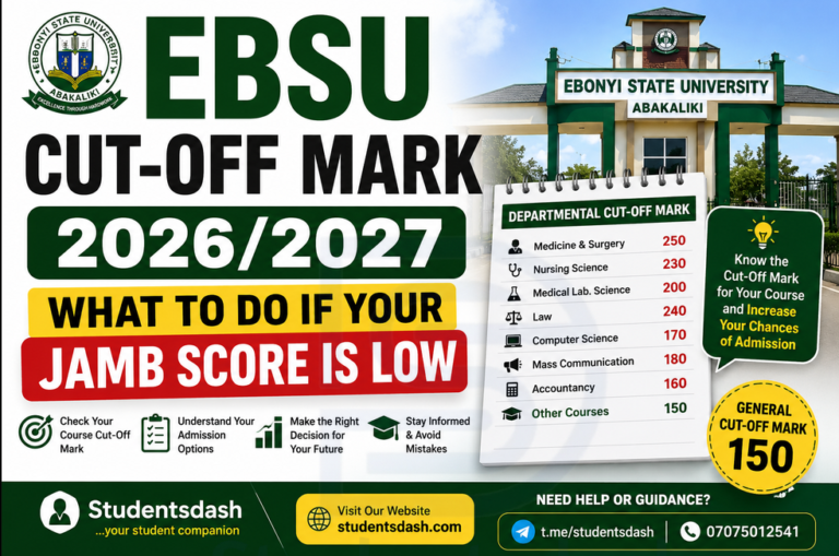 EBSU Cut-Off Mark 2026/2027: What To Do If Your JAMB Score Is Low