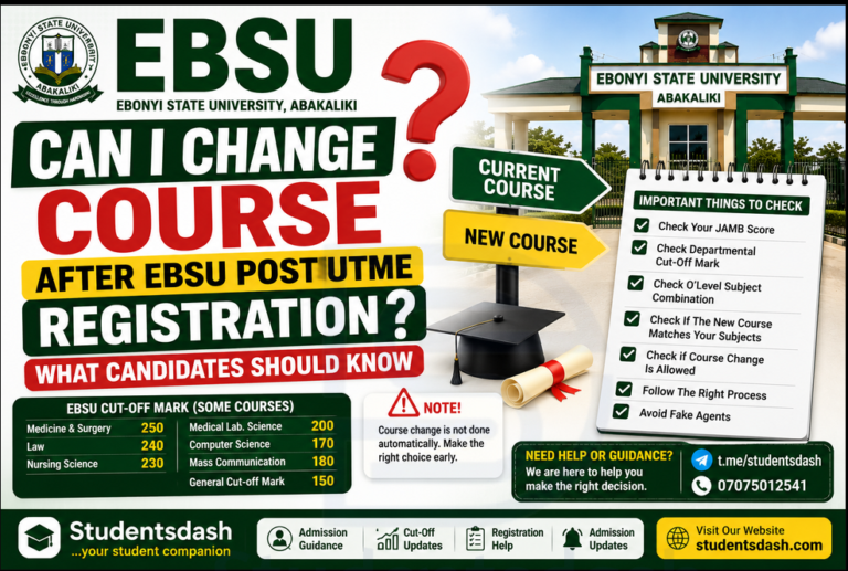 Can I Change Course After EBSU Post UTME Registration? What Candidates Should Know