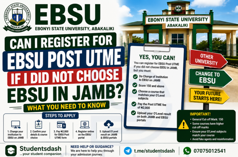 Can I Register for EBSU Post UTME If I Did Not Choose EBSU in JAMB?