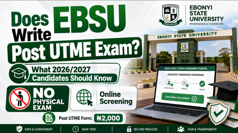 Does EBSU Write Post UTME Exam? What 2026/2027 Candidates Should Know
