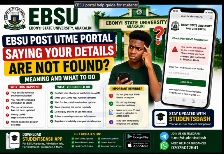 EBSU Post UTME Portal Saying Your Details Are Not Found? Meaning and What To Do