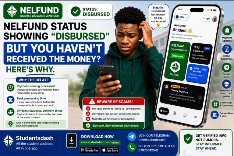 NELFUND Status Showing “Disbursed” but You Haven’t Received the Money? Here’s Why